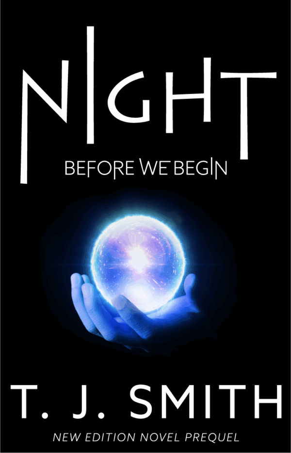 Book 0 - NIGHT: BEFORE WE BEGIN